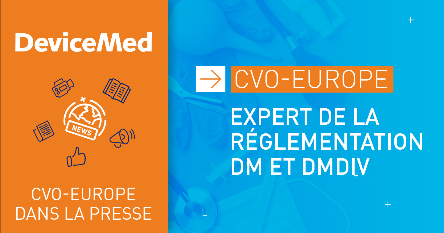 CVO Europe parle de son expertise DM et DMDIV dans Device Med